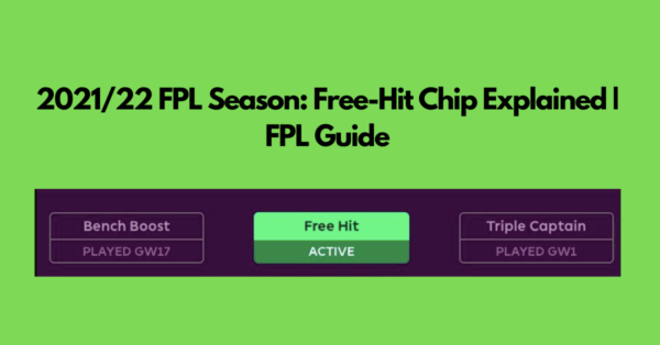 FPL Free Hit Chip Explained | Extra FH Chip | FPL Guide