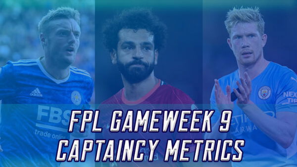 Top FPL Gameweek 9 Captain Picks Based on Analysis and Metrics