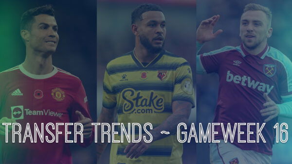 FPL GW16 Top Transfer Ins And Outs | Transfer Trends & Combinations