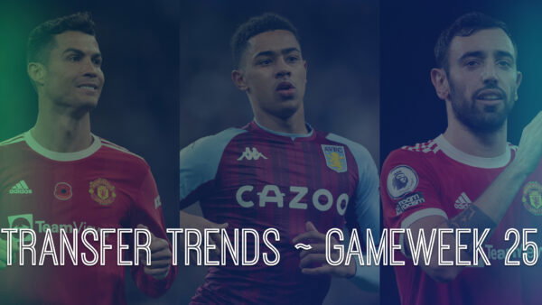 FPL GW25 Top Transfer Ins and Outs | Transfer Trends & Combinations
