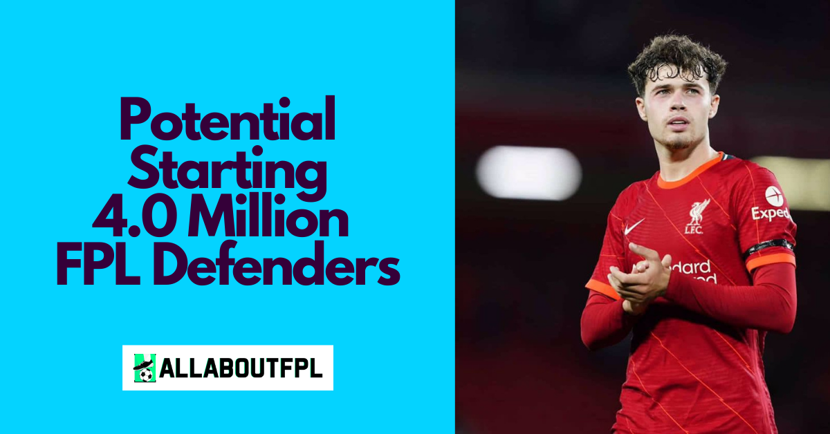 Best 4.0 FPL Defenders