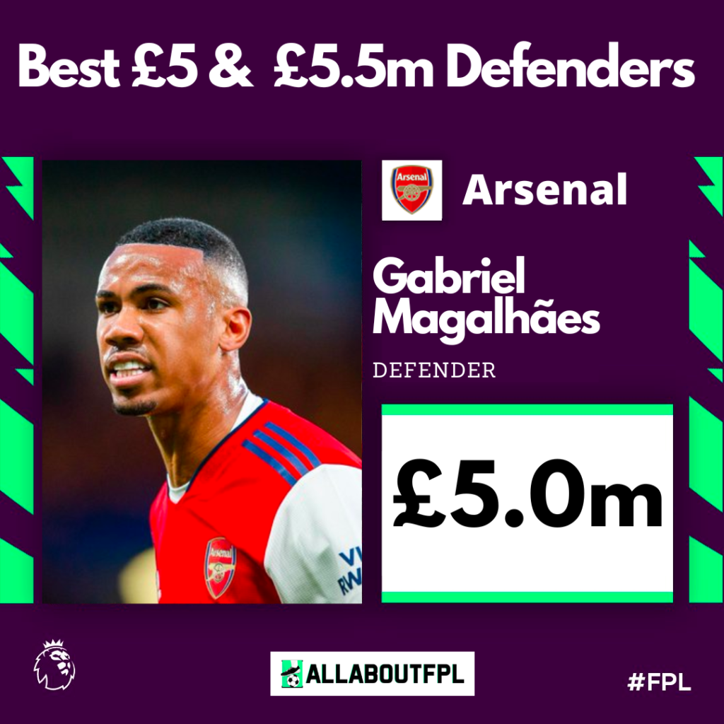 Best £5 & £5.5 Million FPL Defenders for the 2022/23 season ~ Gabriel