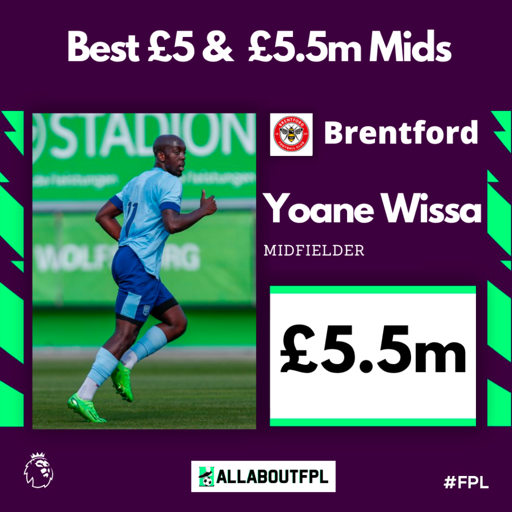 Best £5.5 Million FPL Midfielders ~ Yoane Wissa