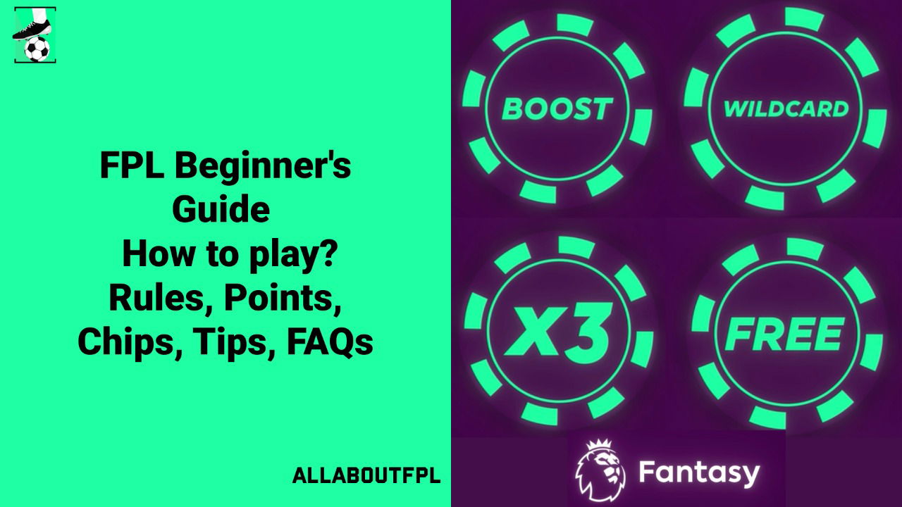 FPL Rules and Beginners Guide