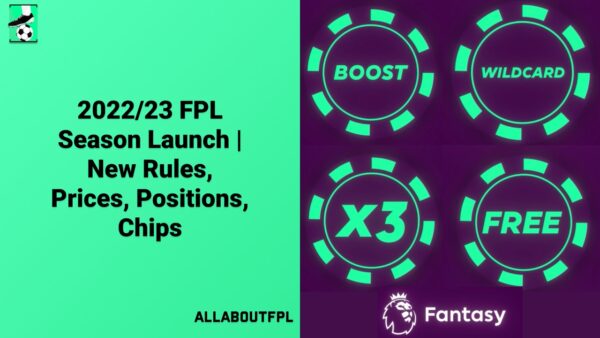 2022/23 FPL Season Launch | New Rules, Prices, Positions, Chips in FPL