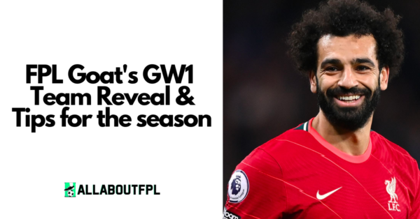 FPL GW1 Team Reveal and Tips | FPL GOAT