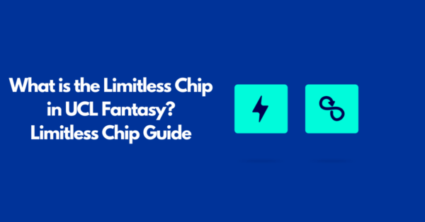What is the Limitless Chip in UCL Fantasy | Limitless Chip Guide
