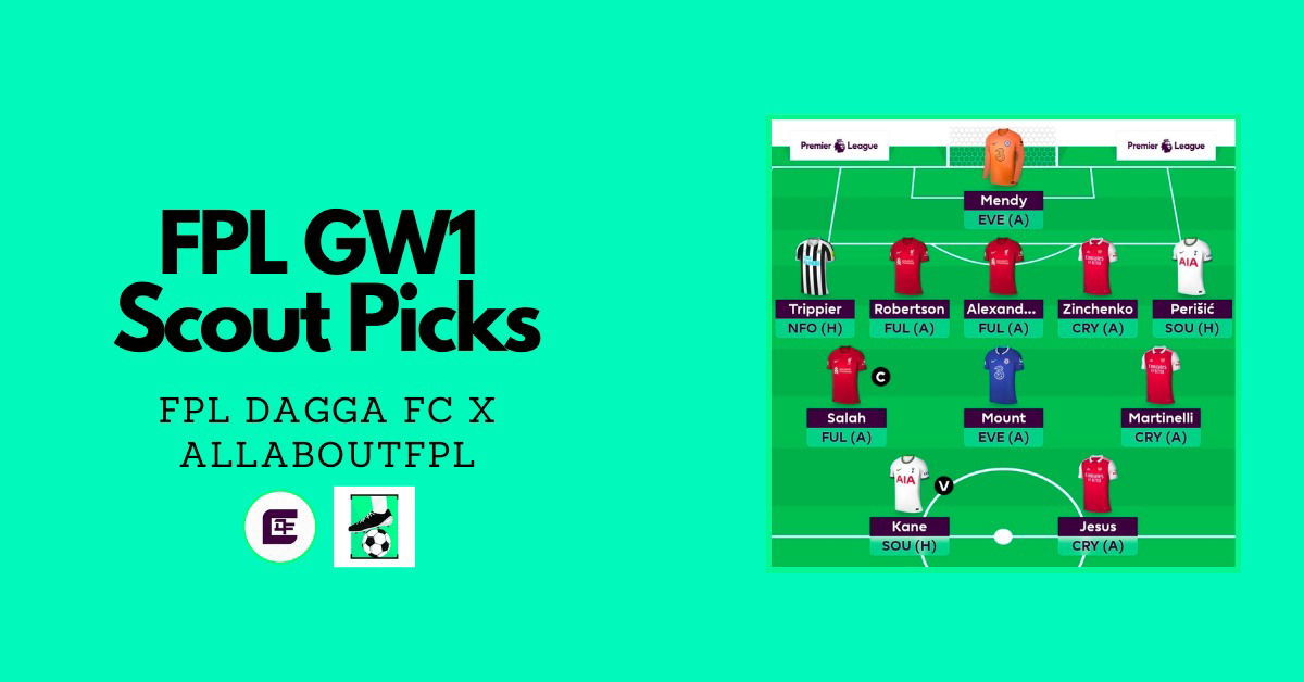FPL GW1 Scout Picks