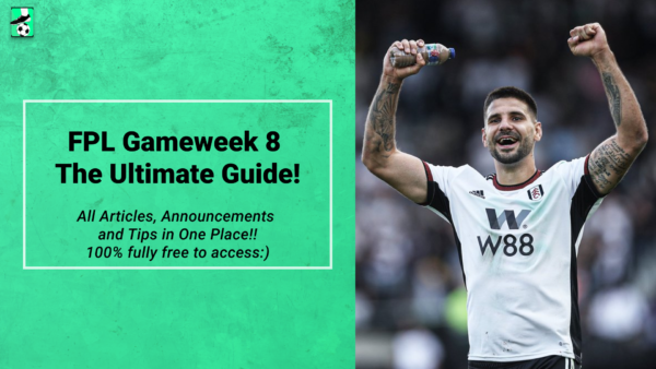 FPL GW8 Ultimate Guide: Tips, Differentials, Captaincy & More