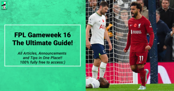 FPL GW16 Ultimate Guide: Tips, Differentials, Captaincy & More