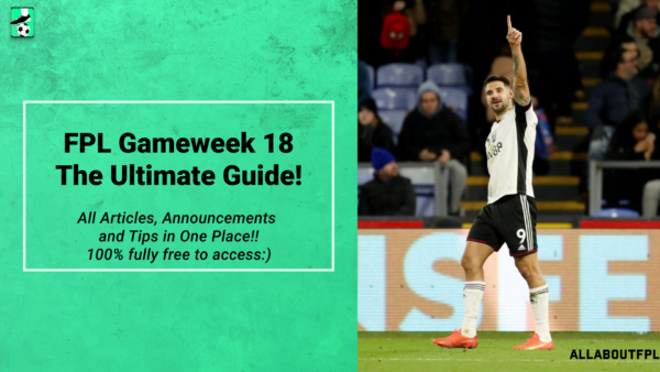 FPL GW18 Ultimate Guide: Tips, Differentials, Captaincy & More