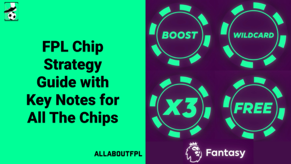 FPL Chip Strategy Guide with Key Notes for All The Chips