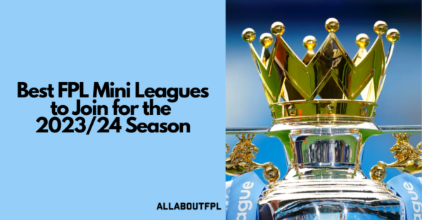 List of Free to Join Prize FPL Mini Leagues Ahead of 23/24 Season