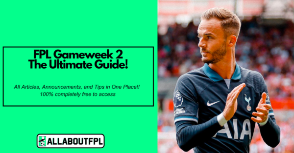 FPL GW2 Ultimate Guide: Tips, Differentials, Captaincy & More