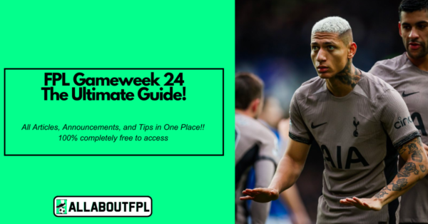 FPL GW24 Ultimate Guide: Tips, Differentials, Captaincy & More