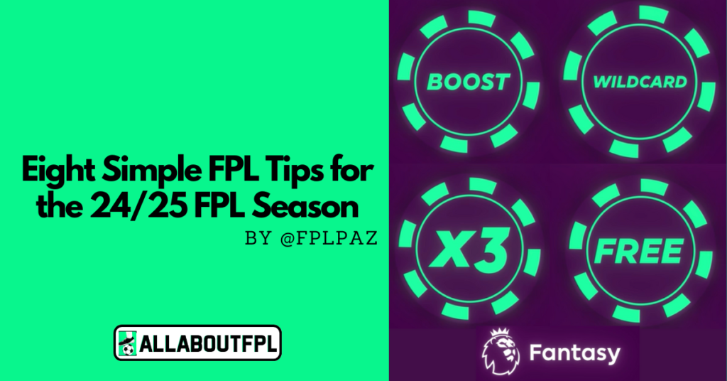Fpl Issues Eight Simple FPL Tips to Secure a Top FPL Finish | 24/25 Season