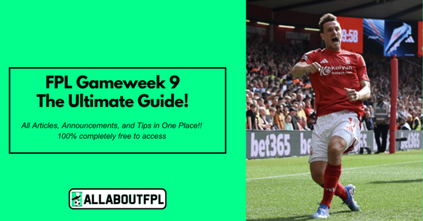 FPL GW9 Ultimate Guide: Tips, Differentials, Captaincy & More