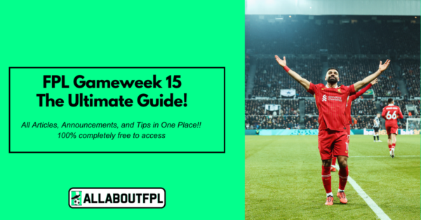 FPL GW15 Tips & Ultimate Guide: Differentials, Captaincy & More