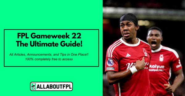 FPL GW22 Tips & Ultimate Guide: Differentials, Captaincy & More