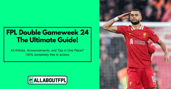 FPL GW24 Tips & Ultimate Guide: Differentials, Captaincy & More