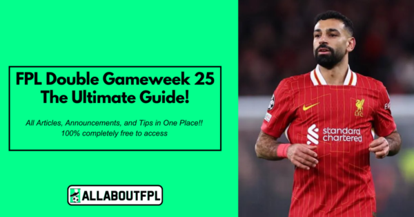 FPL GW25 Tips & Ultimate Guide: Differentials, Captaincy & More