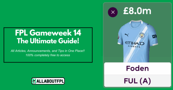 FPL GW14 Ultimate Guide: Tips, Differentials, Captaincy & More