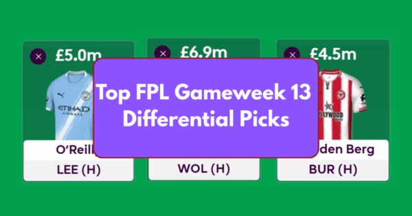 Top FPL GW13 Differential Picks to Target Ahead of Deadline
