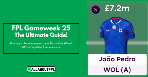 FPL GW25 Ultimate Guide: Tips, Differentials, Captaincy & More