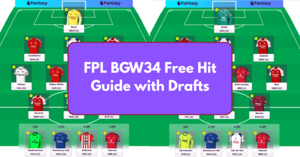 FPL GW34 Free Hit Guide – Tips, Players to Target and Best Drafts